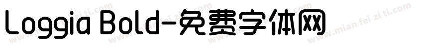 Loggia Bold字体转换